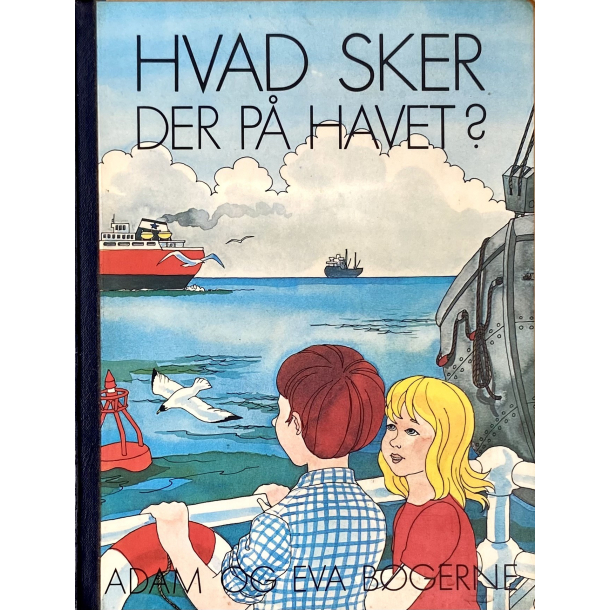 Retro B�rnebog - Hvad Sker Der P� Havet? - �r 1976 - Erik Kaufmann