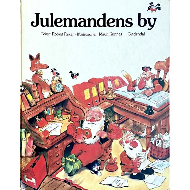 Julebog - Julemandens By - Robert Fisker &amp; Mauri Kunnas