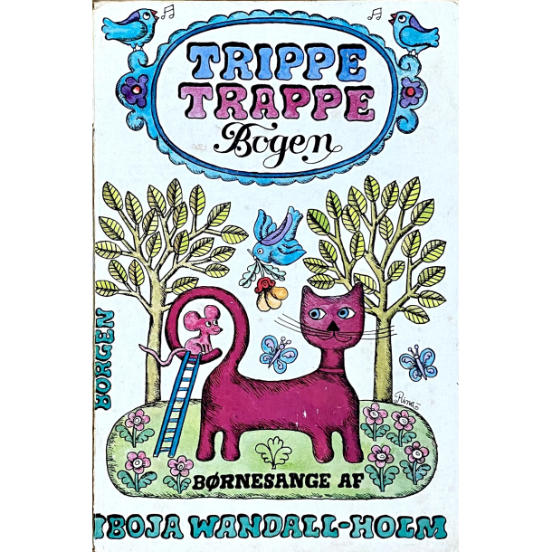 Retro Brnebog - Sangbog - Trippe Trappe Bogen - r 1967 - Iboja Wandall-Holm &amp; Rina Dahlerup